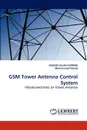 GSM Tower Antenna Control System - Kaleem Ullah Durrani, Muhammad Arshad