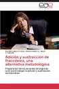 Adicion y sustraccion de fracciones, una alternativa metodologica - Marrero Sosa Ana Gloria, Gutiérrez Rosana, Taboada María V.