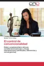 El Control de Convencionalidad - Torres Zuniga Natalia