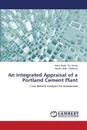 An Integrated Appraisal of a Portland Cement Plant - Fru Asaba Nwin-Anefo, Shahrivar Hesam Aldin