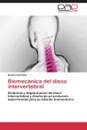 Biomecanica del Disco Intervertebral - Gonzalez Ramiro