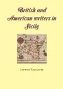 British and American Writers in Sicily - Carmine Rapisarda