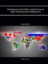 Development of the Baltic Armed Forces in Light of Multinational Deployments (Enlarged Edition) - James S. Corum, Strategic Studies Institute, U. S. Army War College