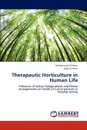 Therapautic Horticulture in Human Life - Khan Muhammad Ali, Amin Noor Ul