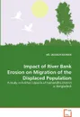 Impact of River Bank Erosion on Migration of the Displaced Population - Md Mizanur Rahman