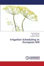 Irrigation Scheduling in European Dill - Rathore Vineeta, Purwar Mohit