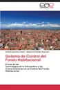 Sistema de Control del Fondo Habitacional - Gonzalez Falcon Orlando, Fernandez Reynaldo Esteban