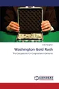 Washington Gold Rush - Naughton Keith