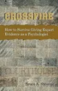 Crossfire! How to Survive Giving Expert Evidence as a Psychologist - Bruce Stevens