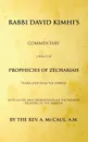 Commentary upon the Prophecies of Zechariah - David Kimhi, A. McCaul