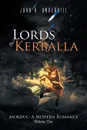 Lords of Kerballa. Volume One - John H. Underhill