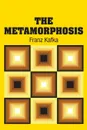 The Metamorphosis - Franz Kafka