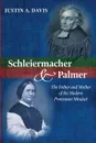 Schleiermacher and Palmer - Justin A. Davis