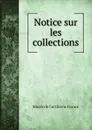 Notice sur les collections - Musée de l'artillerie France