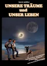 Unsere Traume und unser Leben - Horst Müller