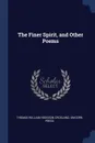 The Finer Spirit, and Other Poems - Thomas William Hodgson Crosland, Unicorn Press