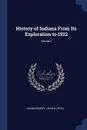 History of Indiana From Its Exploration to 1922; Volume 1 - Logan Esarey, John B. Stoll