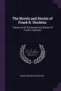 The Novels and Stories of Frank R. Stockton. Volume 20 Of The Novels And Stories Of Frank R. Stockton - Frank Richard Stockton