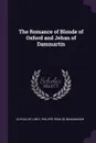 The Romance of Blonde of Oxford and Jehan of Dammartin - Le Roux De Lincy, Philippe Remi De Beaumanoir