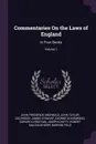 Commentaries On the Laws of England. In Four Books; Volume 1 - John Frederick Archbold, John Taylor Coleridge, James Stewart