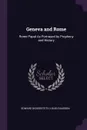 Geneva and Rome. Rome Papal As Portrayed by Prophecy and History - Edward Bickersteth, Louis Gaussen