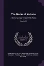 The Works of Voltaire. A Contemporary Version With Notes; Volume 30 - John Morley, Oliver Herbrand Gordon Leigh, William F. Fleming