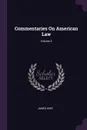 Commentaries On American Law; Volume 3 - James Kent