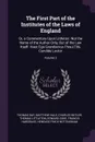 The First Part of the Institutes of the Laws of England. Or, a Commentary Upon Littleton: Not the Name of the Author Only, But of the Law Itself. Haec Ego Grandaevus Posui Tibi, Candide Lector; Volume 2 - Thomas Day, Matthew Hale, Charles Butler