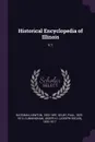 Historical Encyclopedia of Illinois. V.1 - Newton Bateman, Paul Selby, Joseph O. 1830-1917 Cunningham