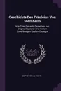 Geschichte Des Frauleins Von Sternheim. Von Einer Freundin Derselben Aus Original-Papieren Und Andern Zuverlassigen Quellen Gezogen - Sophie Von La Roche