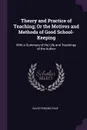 Theory and Practice of Teaching; Or the Motives and Methods of Good School-Keeping. With a Summary of the Life and Teachings of the Author - David Perkins Page