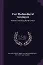 Four Modern Naval Campaigns. Historical, Strategical and Tactical - William Samuel Waithman Ruschenberger, William Laird Clowes