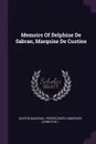 Memoirs Of Delphine De Sabran, Marquise De Custine - Gaston Maugras