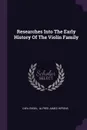 Researches Into The Early History Of The Violin Family - Carl Engel