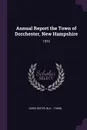Annual Report the Town of Dorchester, New Hampshire. 1929 - Dorchester Dorchester