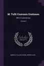 M. Tulli Ciceronis Orationes. With A Commentary; Volume 3 - Marcus Tullius Cicero, George Long