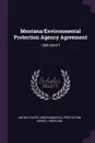 Montana/Environmental Protection Agency Agreement. 1988 DRAFT - Montana Montana