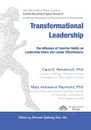 Transformational Leadership. The Influence of Exercise Habits on Leadership Styles and Leader Effectiveness - Carol Rose Himelhoch, Mary Antonaros Raymond