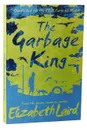 The Garbage King - Elizabeth Laird
