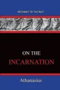 On The Incarnation. Pathways To The Past - Athanasius