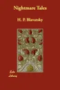 Nightmare Tales - H. P. Blavatsky