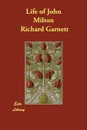 Life of John Milton - Richard Garnett