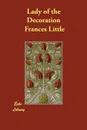Lady of the Decoration - Frances Little