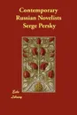 Contemporary Russian Novelists - Serge Persky, Frederick Eisemann