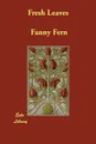 Fresh Leaves - Fanny Fern