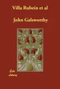 Villa Rubein et al - John Sir Galsworthy