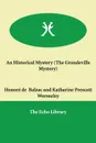 An Historical Mystery (The Grondeville Mystery) - Honoré de Balzac, Katharine Prescott Wormeley