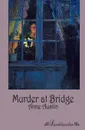 Murder at Bridge - Anne Austin