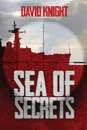 Sea of Secrets - David Knight