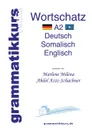 Worterbuch Deutsch - Somalisch- Englisch A2 - Marlene Abdel Aziz-Schachner